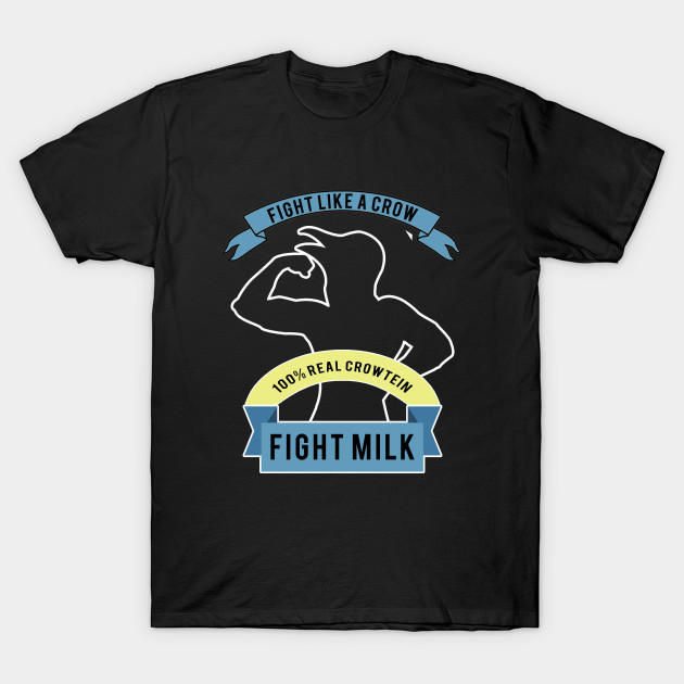 Fight Milk T-Shirt-TOZ